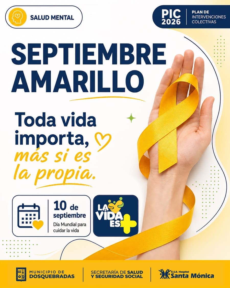 #Dosquebradas 💛🌻 SEPTIEMBRE AMARILLO: TODA VIDA IMPORTA. Septiembre nos recuerda la importancia de hablar de salud men